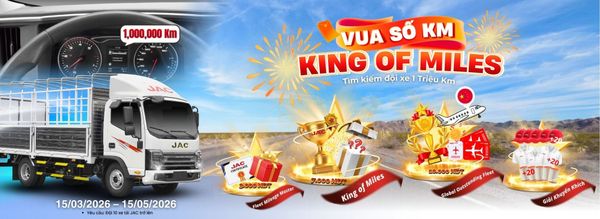 JAC VIỆT NAM TRIỂN KHAI CHƯƠNG TRÌNH 2026 MR. JAC – KING OF MILES (JAC – VUA SỐ KM)