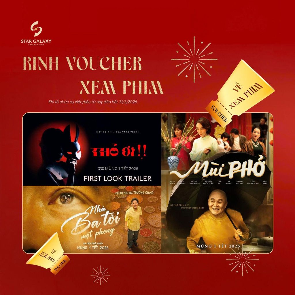 Tặng voucher xem phim khi đặt lịch thuê sảnh sự kiện tại Star Galaxy
