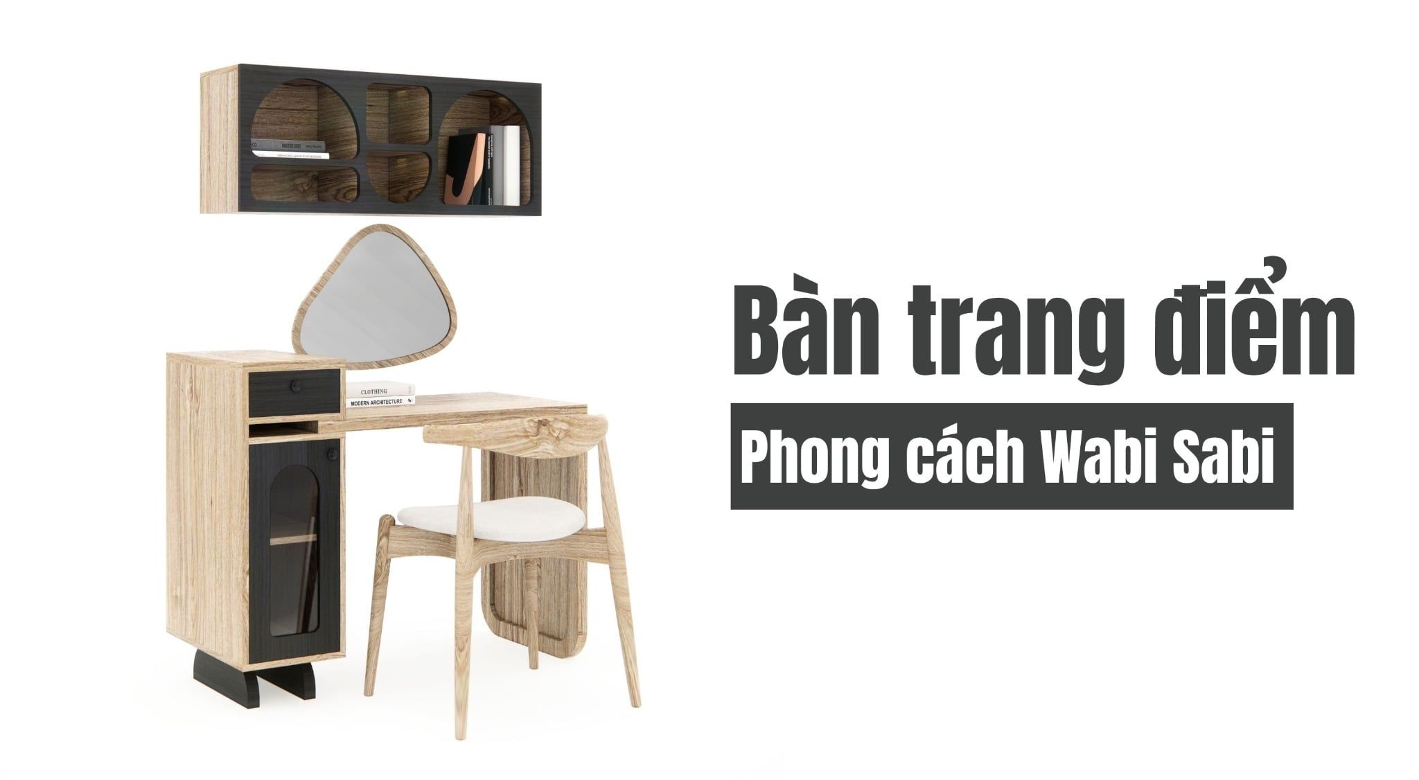 Bàn trang điểm với đa dạng các phong cách