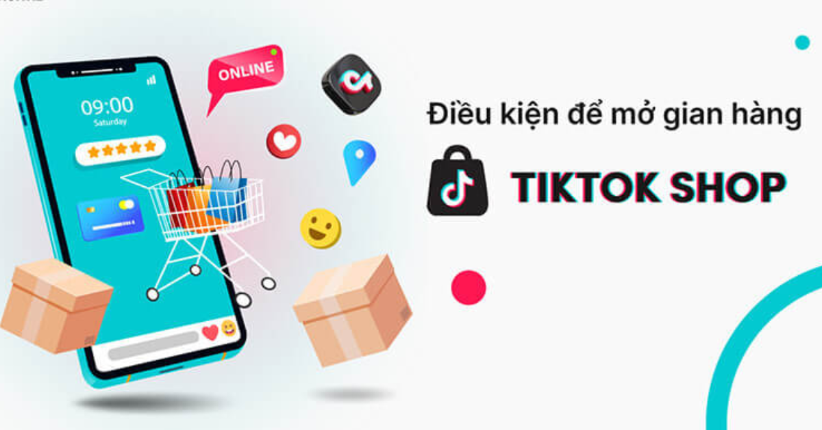 Điều kiện đăng ký TikTok Shop trên điện thoại