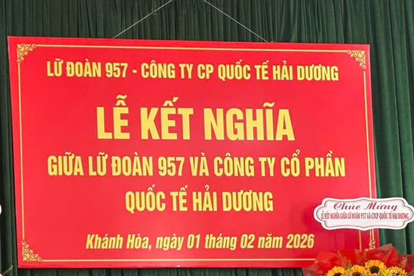 LỮ ĐOÀN 957 VÀ CÔNG TY CỔ PHẦN QUỐC TẾ HẢI DƯƠNG KÝ KẾT NGHĨA