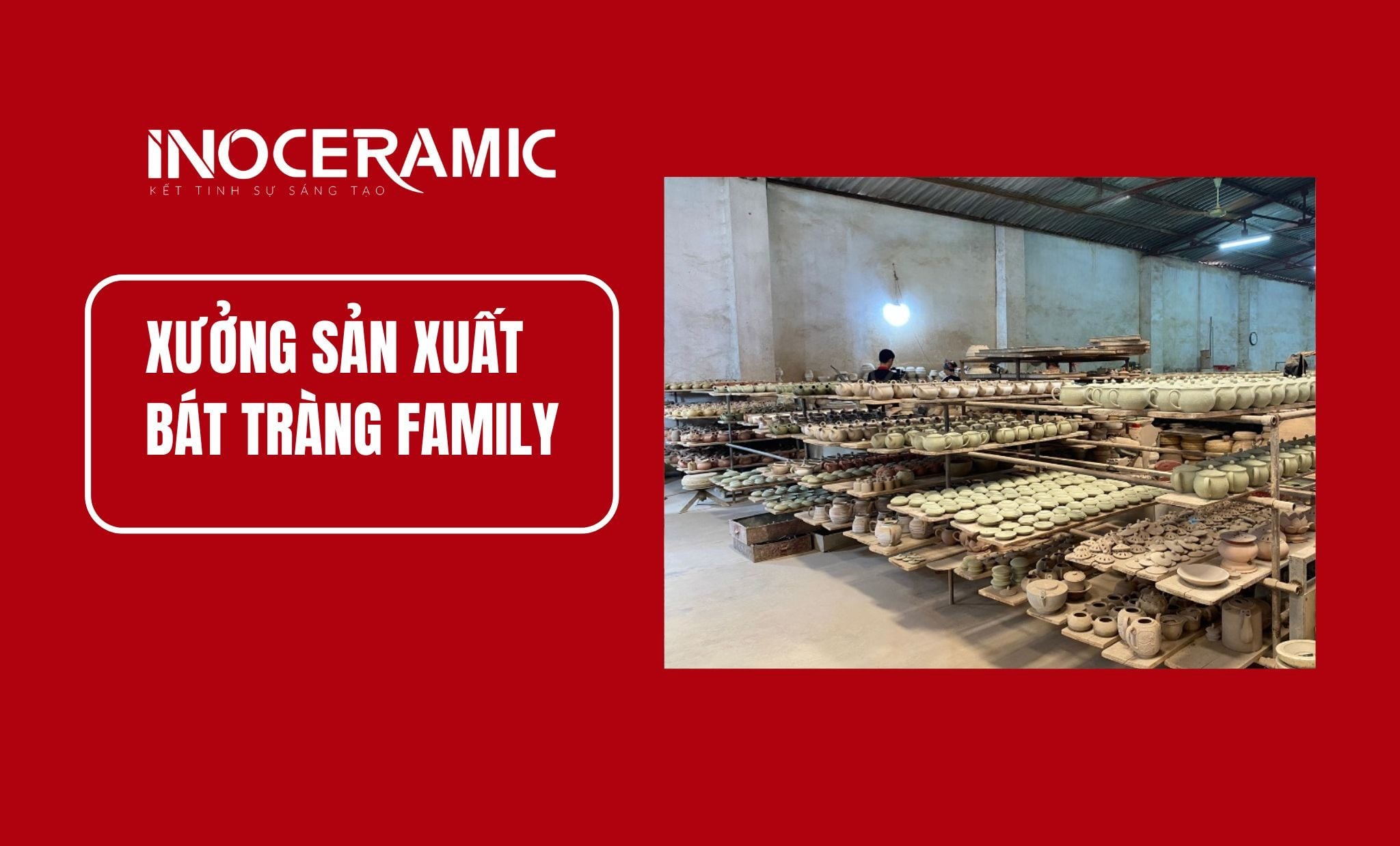 xưởng sản xuất gốm sứ