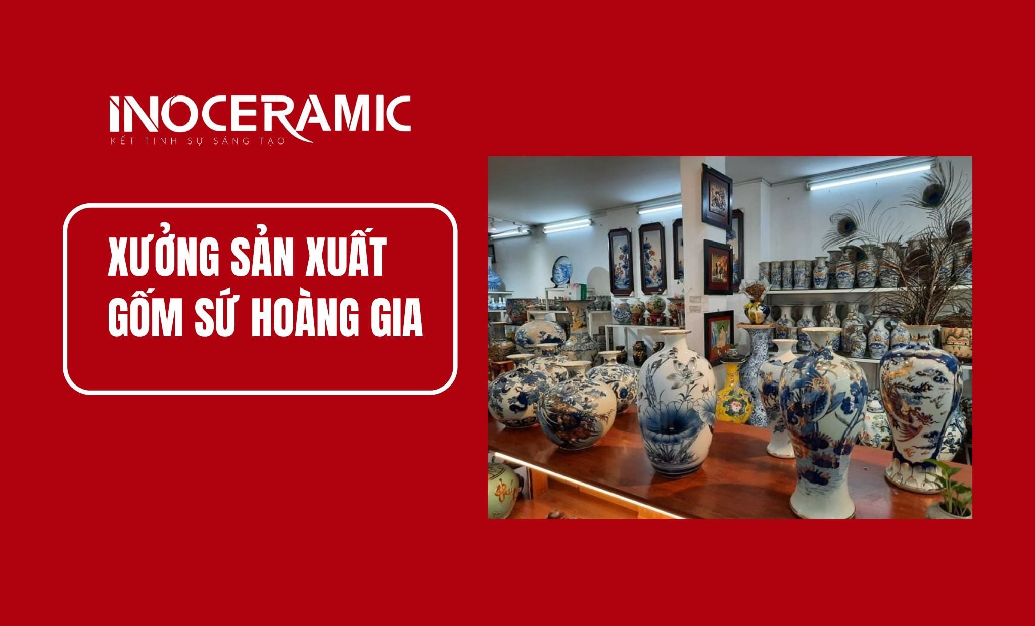 xưởng sản xuất gốm sứ