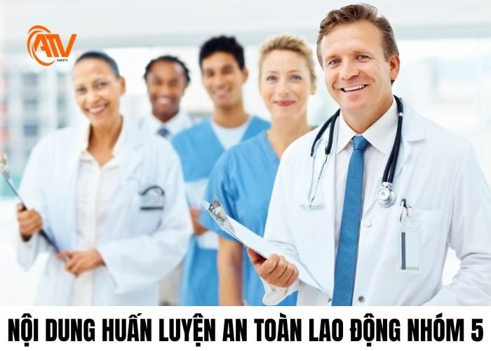 Những nội dung huấn luyện an toàn lao động nhóm 5
