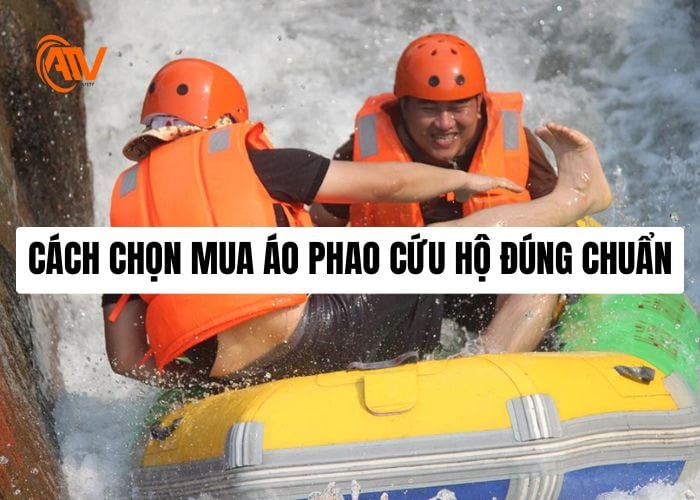 Cách chọn mua áo phao cứu hộ