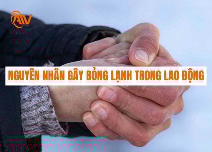 Các nguyên nhân gây ra bỏng lạnh