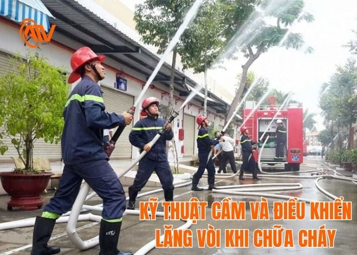 Kỹ thuật cầm và điều khiển lăng vòi hiệu quả