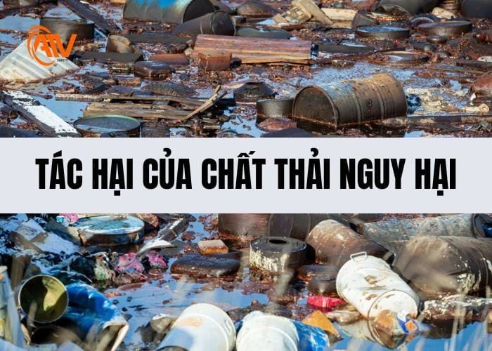 Tác hại cần biết của các loại chất thải nguy hại
