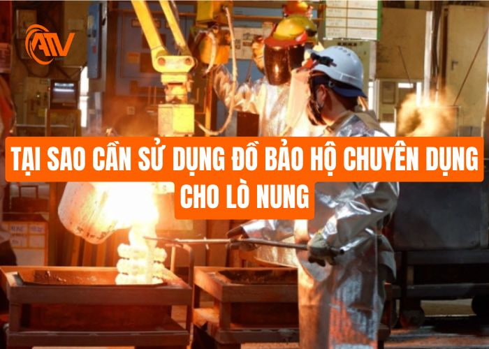 Đồ bảo hộ chuyên dụng cho lò nung