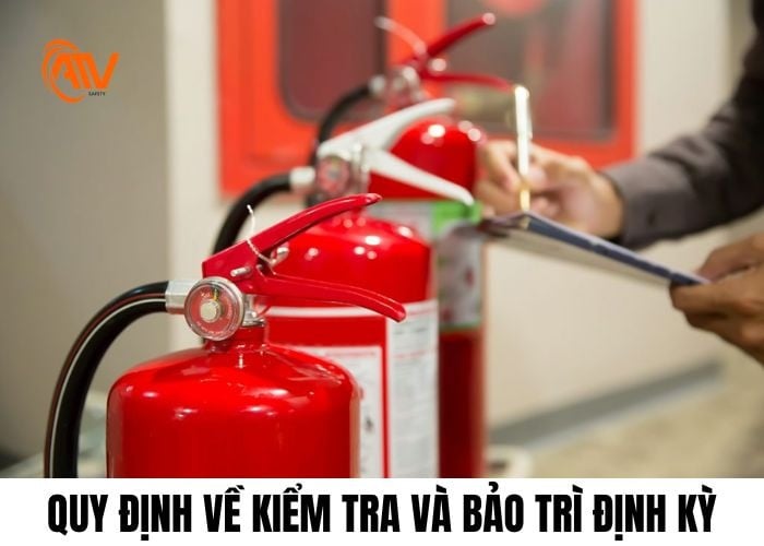 Quy định về kiểm tra và bảo dưỡng bình chữa cháy định kỳ