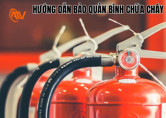 Hướng dẫn bảo quản bình chữa cháy đúng tiêu chuẩn