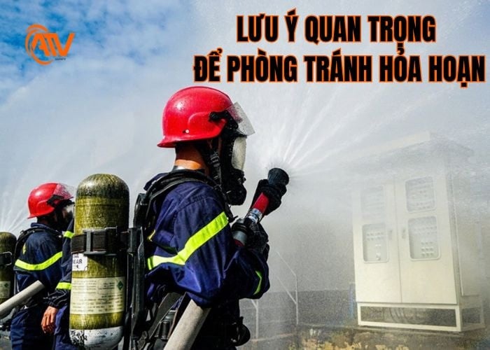 Những lưu ý quan trọng để phòng tránh việc hỏa hoạn