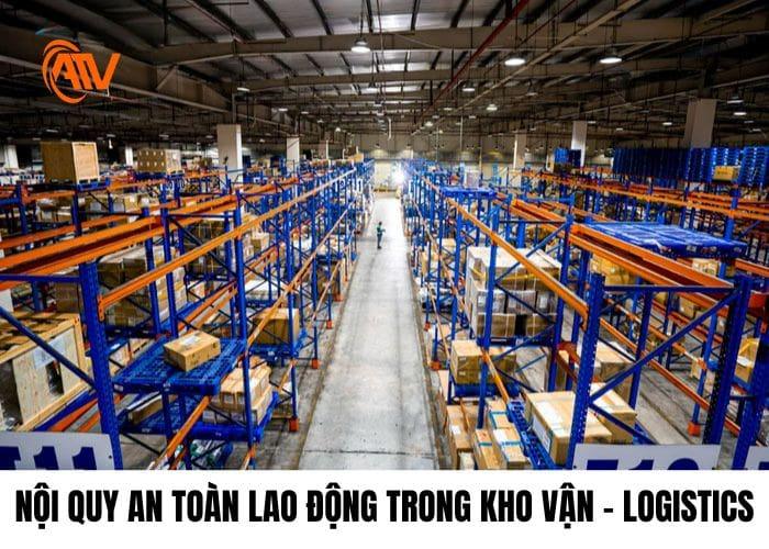 Nội quy an toàn lao động trong ngành kho vận và logistics