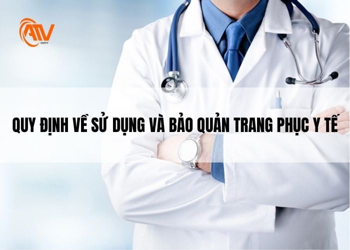 Quy định sử dụng và bảo quản về trang phục y tế