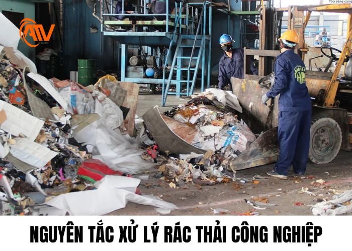 Nguyên tắc xử lý các loại rác thải công nghiệp an toàn