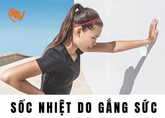 Sốc nhiệt do gắng sức do cơ thể sinh nhiệt nội tại quá cao