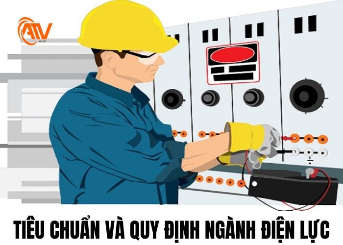 Tiêu chuẩn và quy định phù hợp trong ngành điện lực