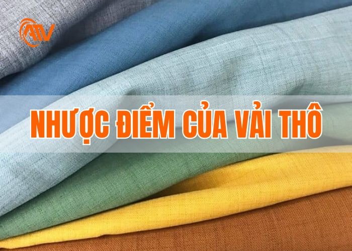 Nhược điểm của loại vải thô