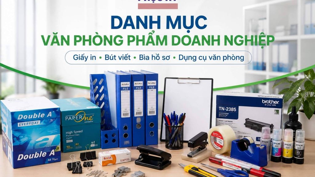 Danh mục văn phòng phẩm doanh nghiệp tại Phục Hy gồm giấy in bút viết bìa hồ sơ và dụng cụ văn phòng