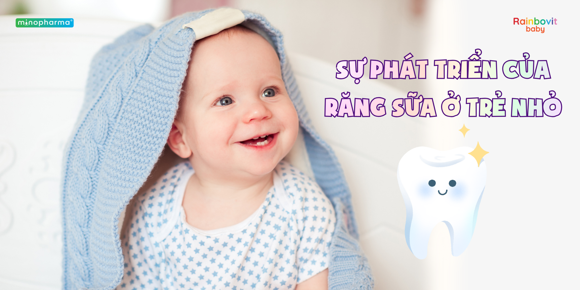 Sự phát triển của răng sữa ở trẻ nhỏ – từ lúc mọc đến khi thay răng