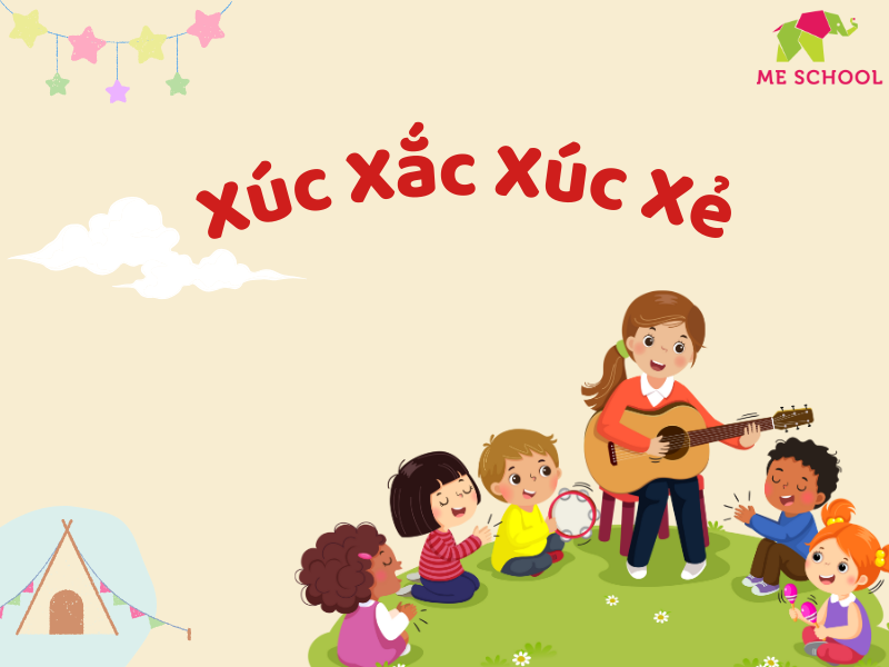 Bài hát Xúc xắc xúc xẻ dành cho trẻ mầm non mang không khi vui tươi