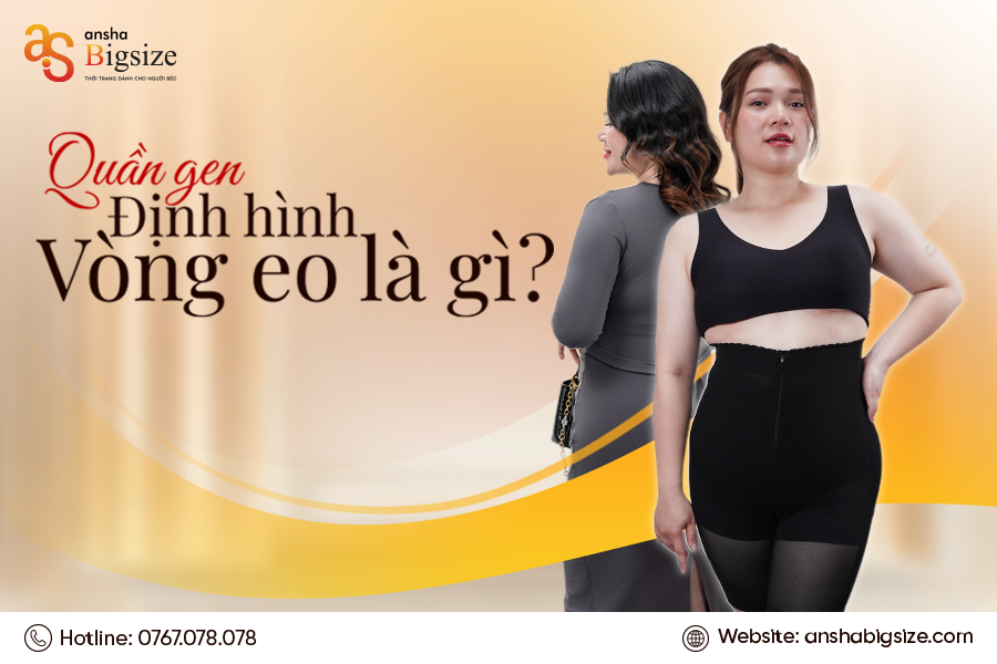 Quần gen định hình vòng eo là gì?