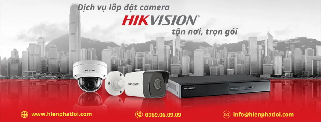 dich-vu-lap-dat-camera-HIKVISON-tan-noi-tron-goi/Hien-Phat-Loi