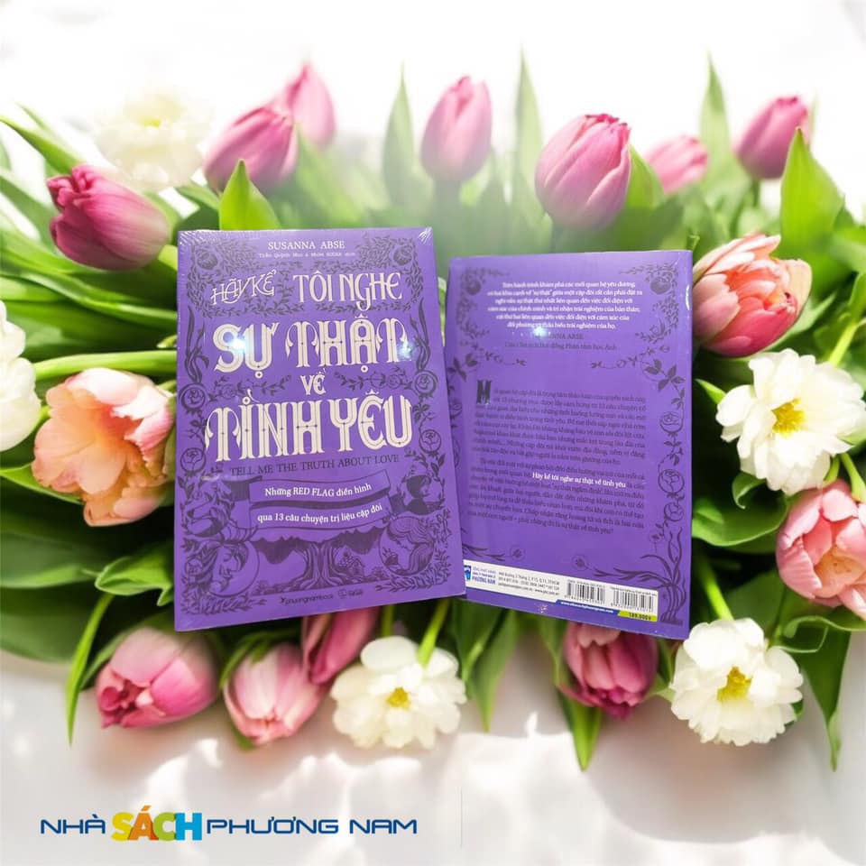 HÃY KỂ TÔI NGHE SỰ THẬT VỀ TÌNH YÊU- Những RED FLAG điển hình qua 13 câu chuyện trị liệu cặp đôi