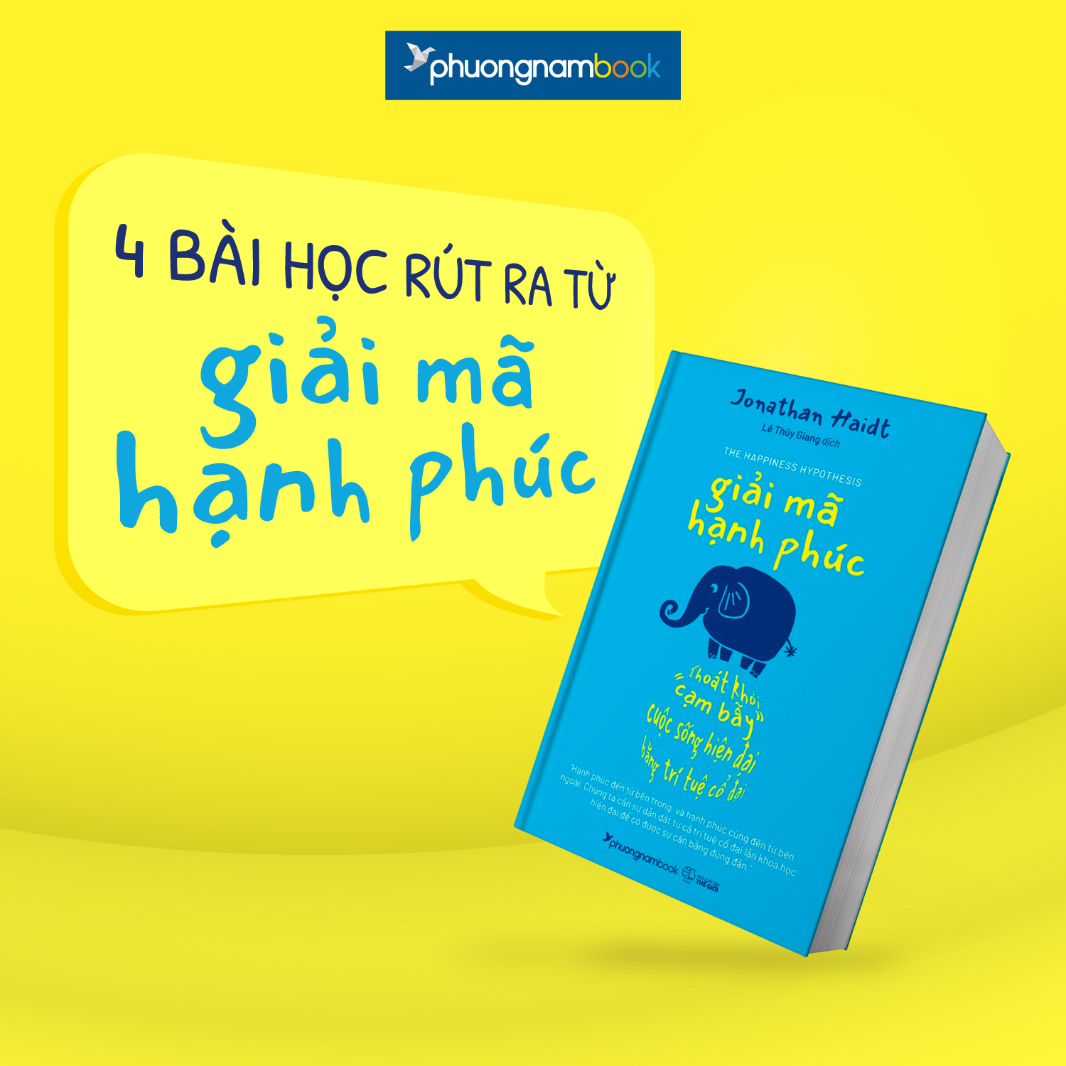 4 bài học rút ra từ Giải Mã Hạnh Phúc – Jonathan Haidt
