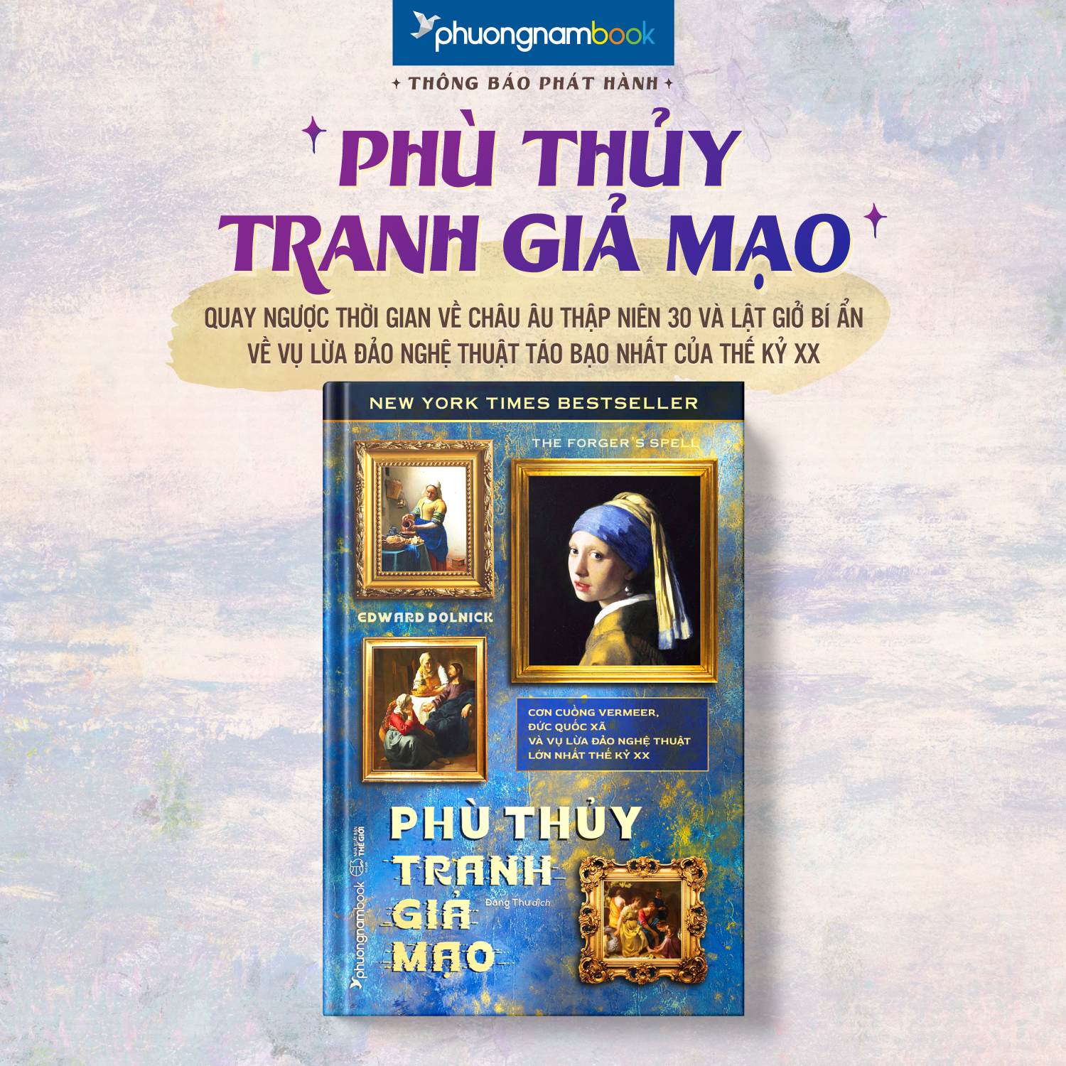 Phù thủy tranh giả mạo – Cơn cuồng Vermeer, Đức Quốc Xã và vụ lừa đảo nghệ thuật lớn nhất thế kỷ XX
