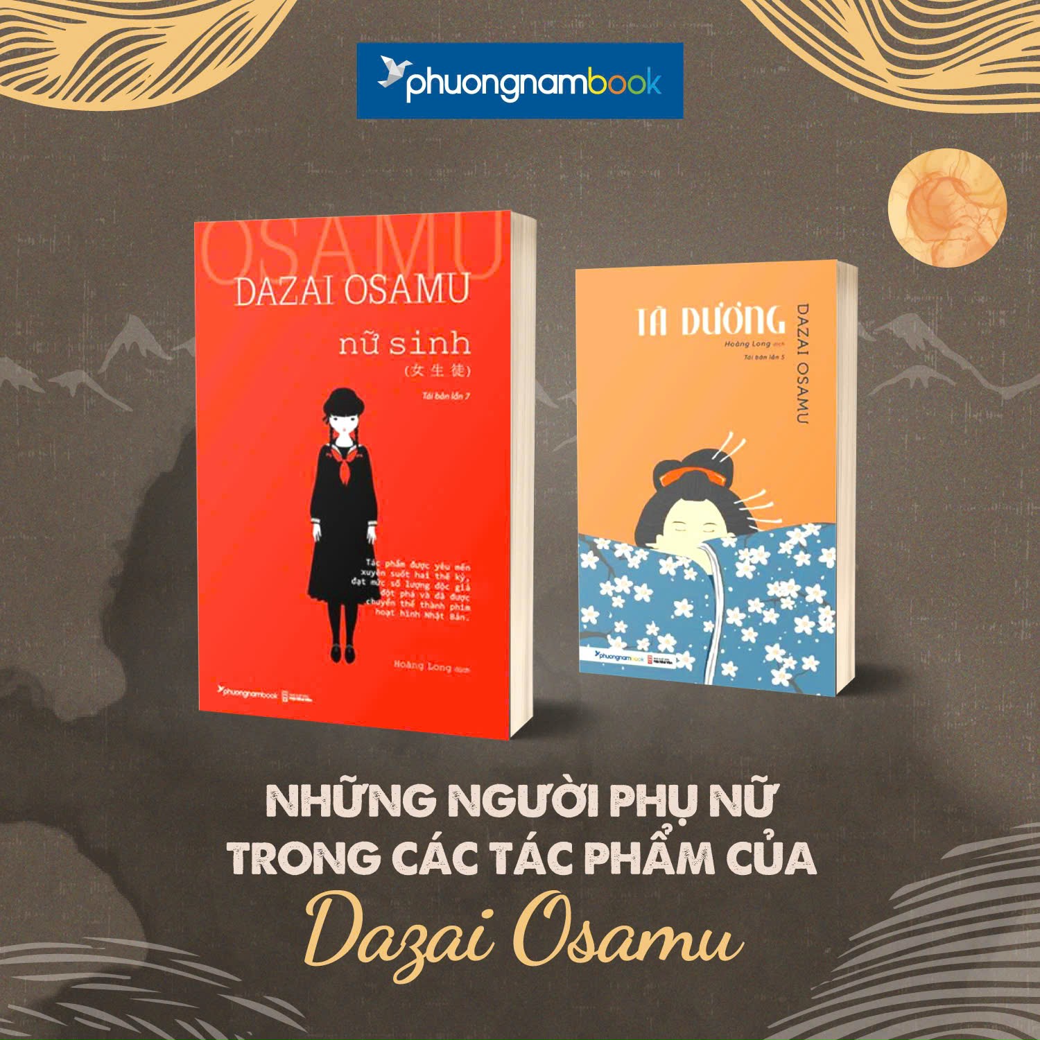 Thế giới nội tâm u uẩn của những người phụ nữ dưới ngòi bút Dazai Osamu