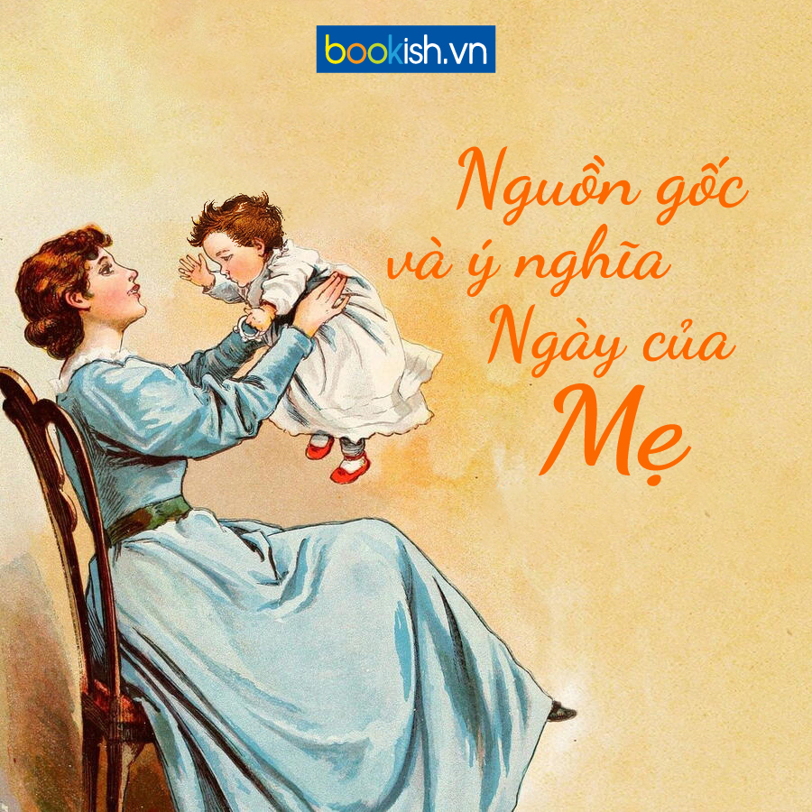 Phía sau Ngày của Mẹ: Câu chuyện lịch sử bị lãng quên