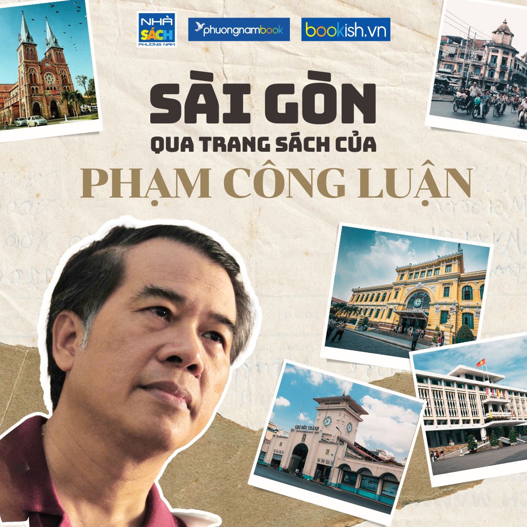 Khám phá hồn cốt Sài Gòn qua từng trang viết của Phạm Công Luận