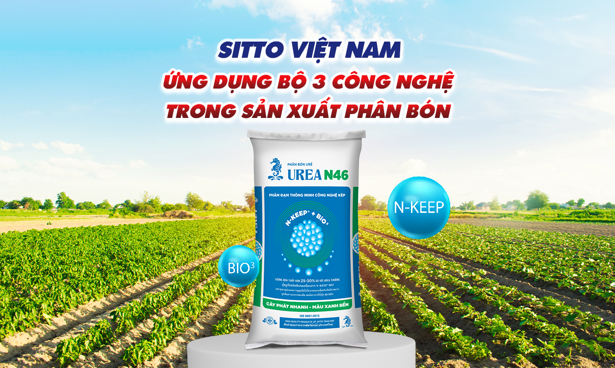 SITTO Việt Nam Ứng Dụng Bộ 3 Công Nghệ Trong Sản Xuất Phân Bón | SITTO eShop