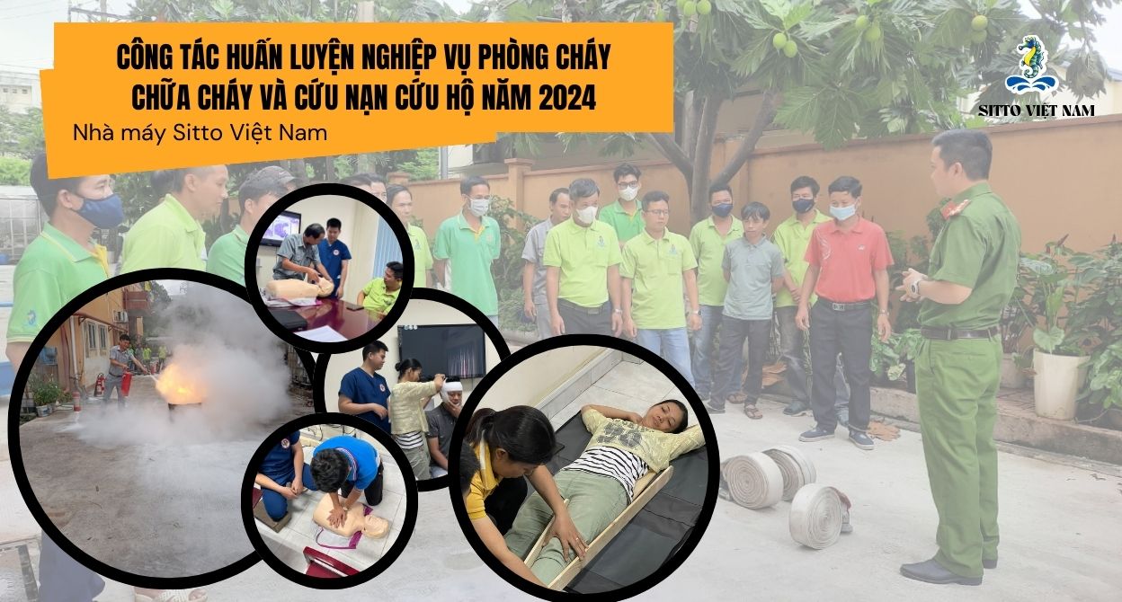 Huấn luyện PCCC, Sơ cấp cứu, cứu hộ cứu nạn tại nhà máy Sitto Việt Nam 2024