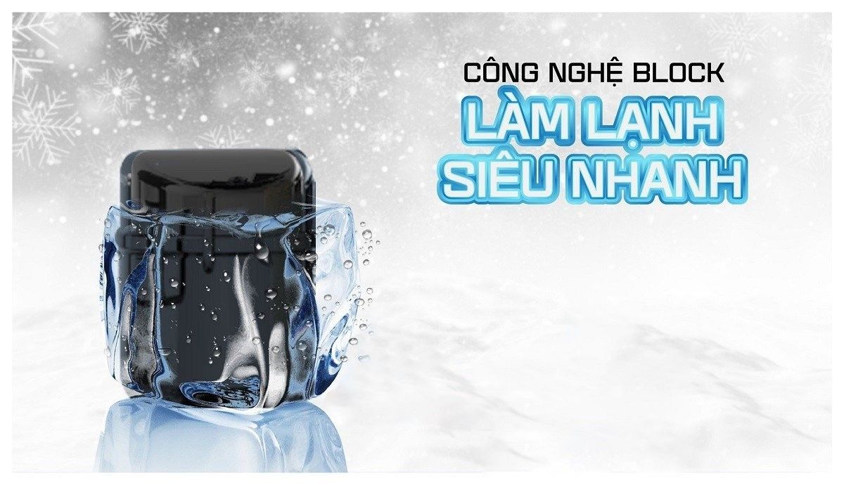 Công nghệ Block làm lạnh sâu bền lâu