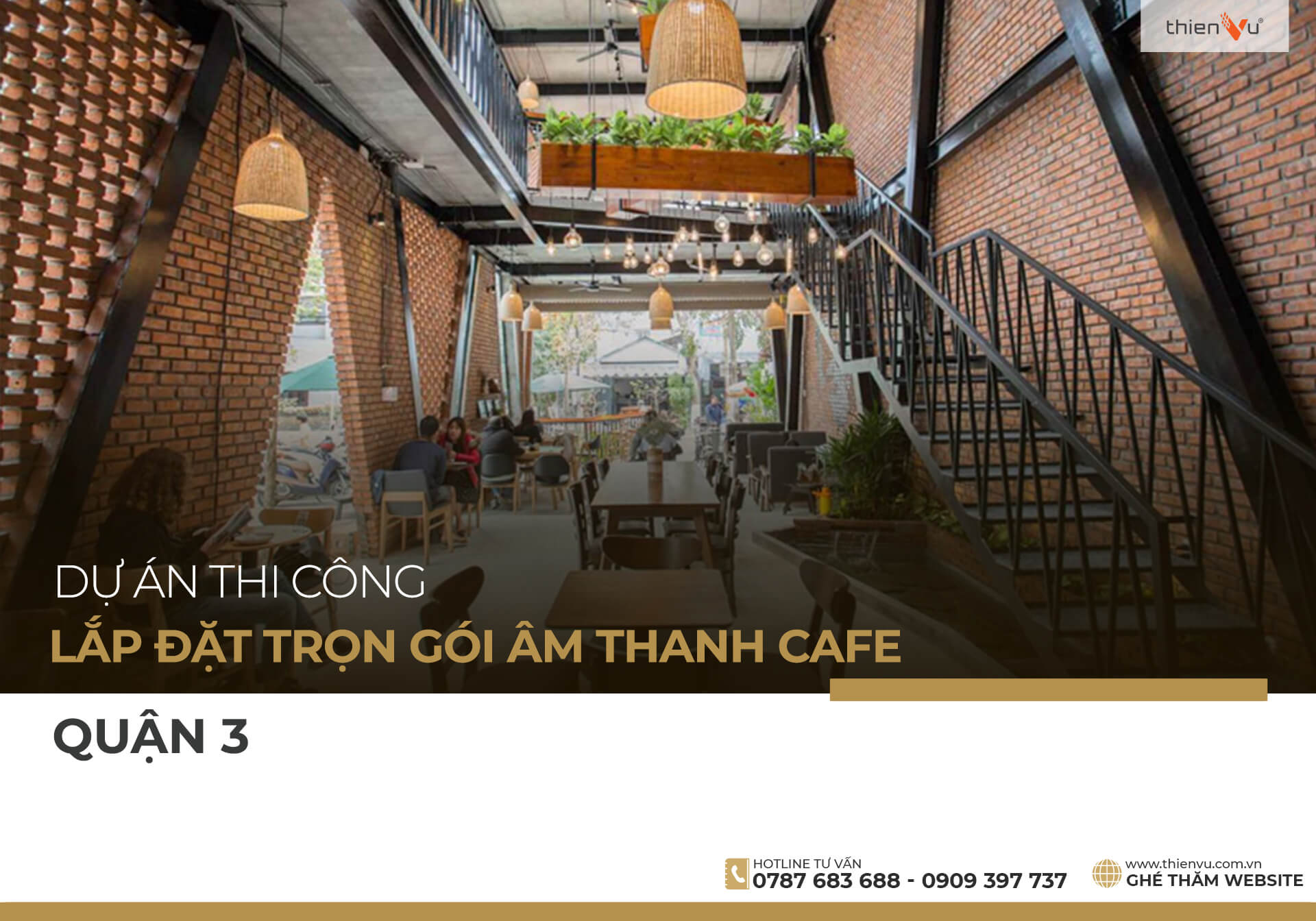 Dự án thi công lắp đặt trọn gói âm thanh cafe quận 3