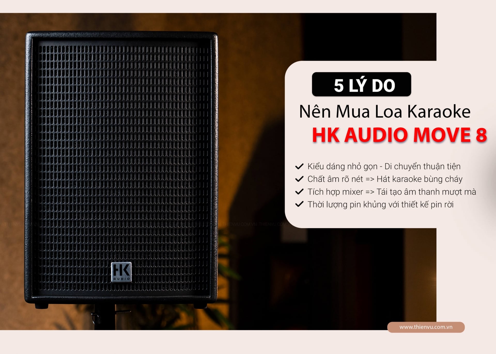 5 Lý Do Nên Mua Loa Karaoke HK Audio Move 8