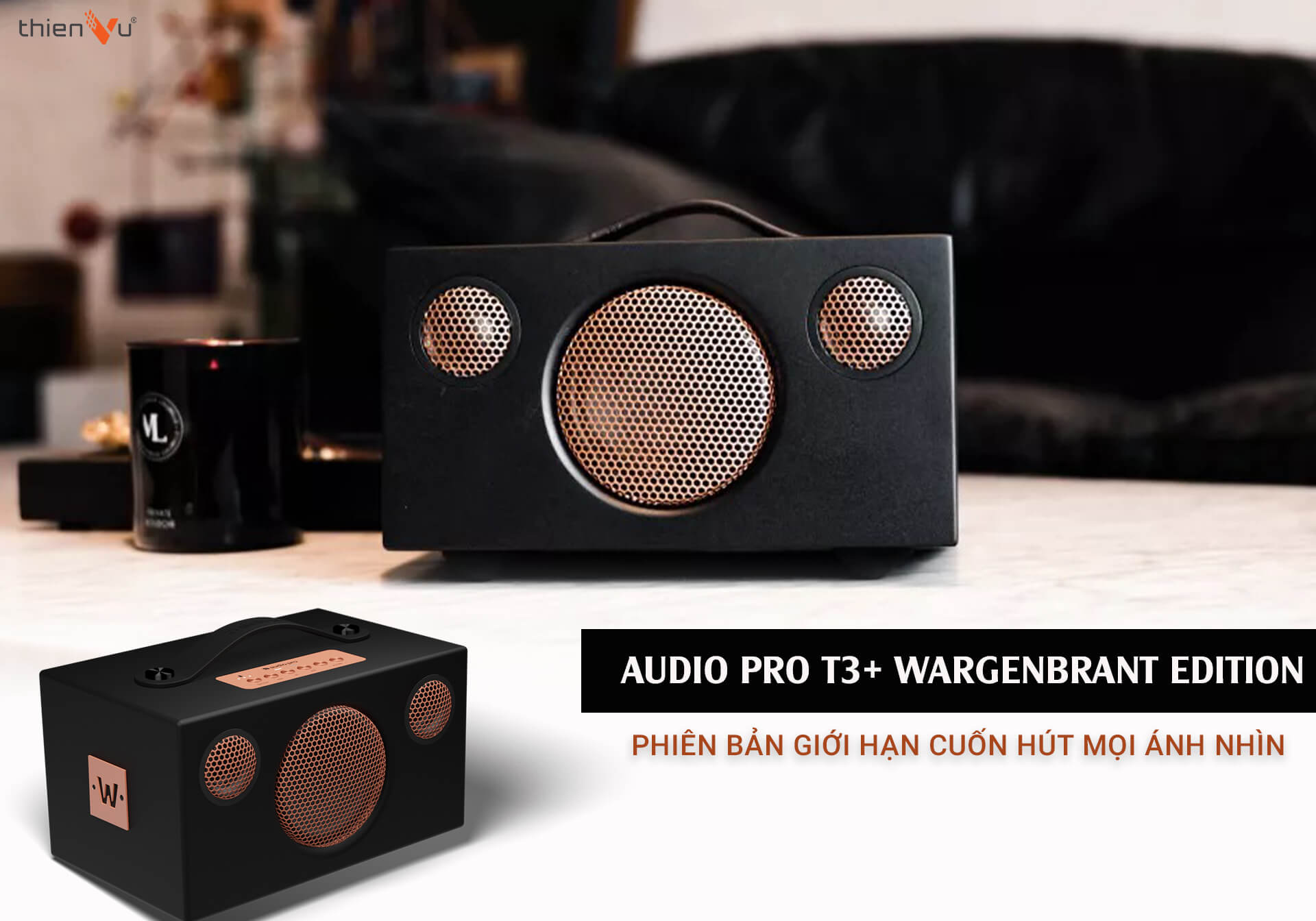 Audio Pro T3+ Wargenbrant Edition - Phiên Bản Giới Hạn Cuốn Hút Mọi Ánh Nhìn