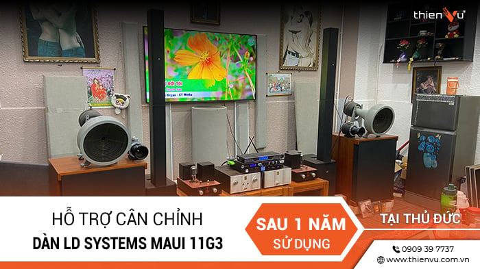 Hỗ Trợ Cân Chỉnh Dàn LD Systems Maui 11G3 Sau Một Năm Sử Dụng Tại Thủ Đức