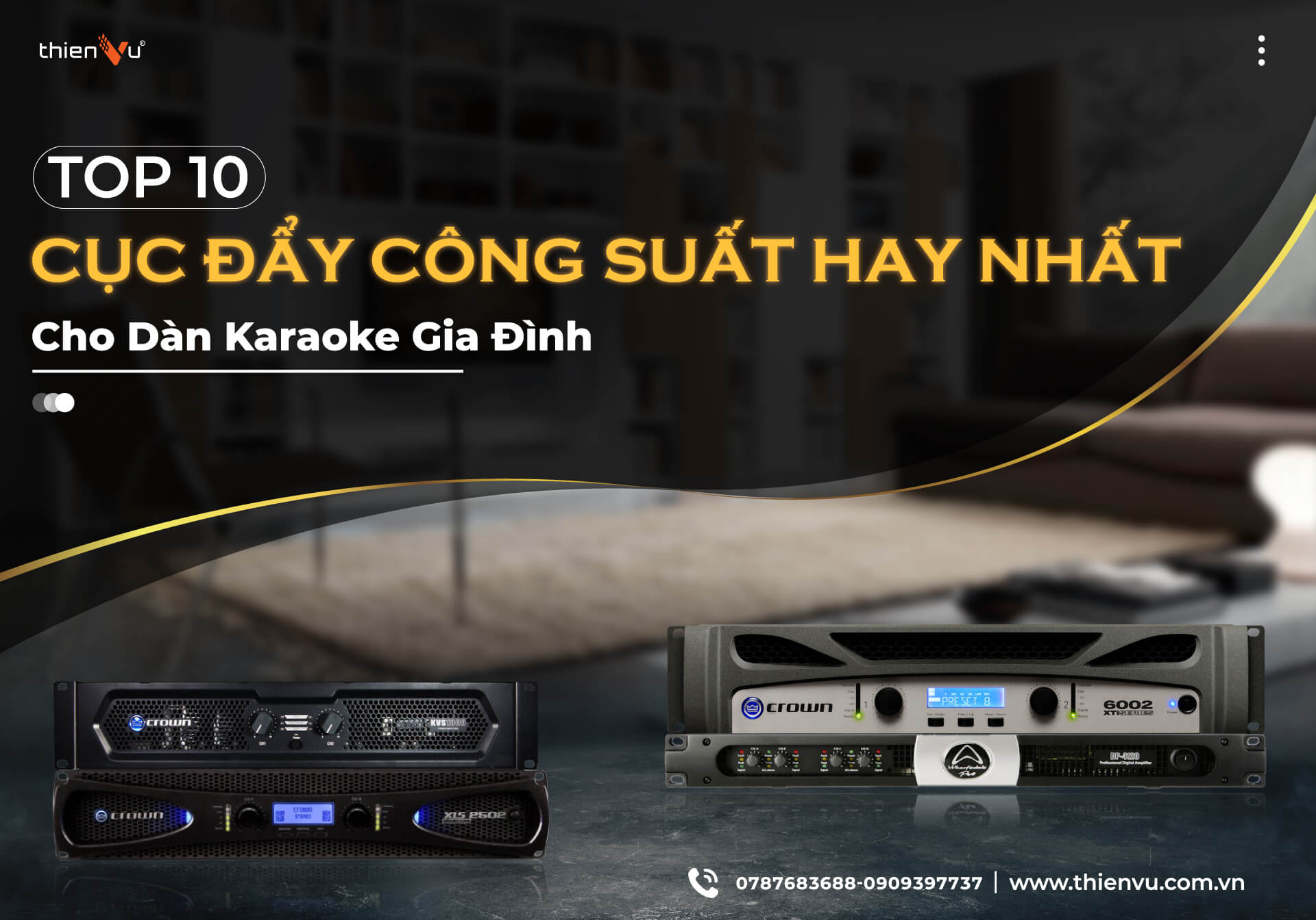 Top 10 Cục Đẩy Công Suất Hay Nhất Cho Dàn Karaoke Gia Đình