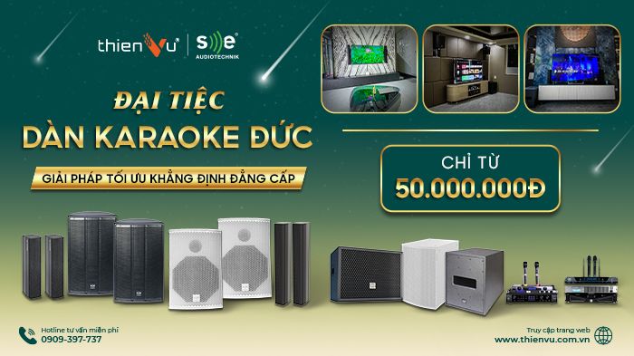 Đại Tiệc Dàn Karaoke Đức - Giải Pháp Âm Thanh Tối Ưu Khẳng Định Đẳng Cấp