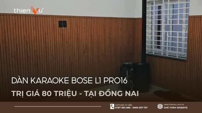 Lắp Đặt Dàn Karaoke Bose L1 Pro16 Trị Giá 80 Triệu Tại Đồng Nai