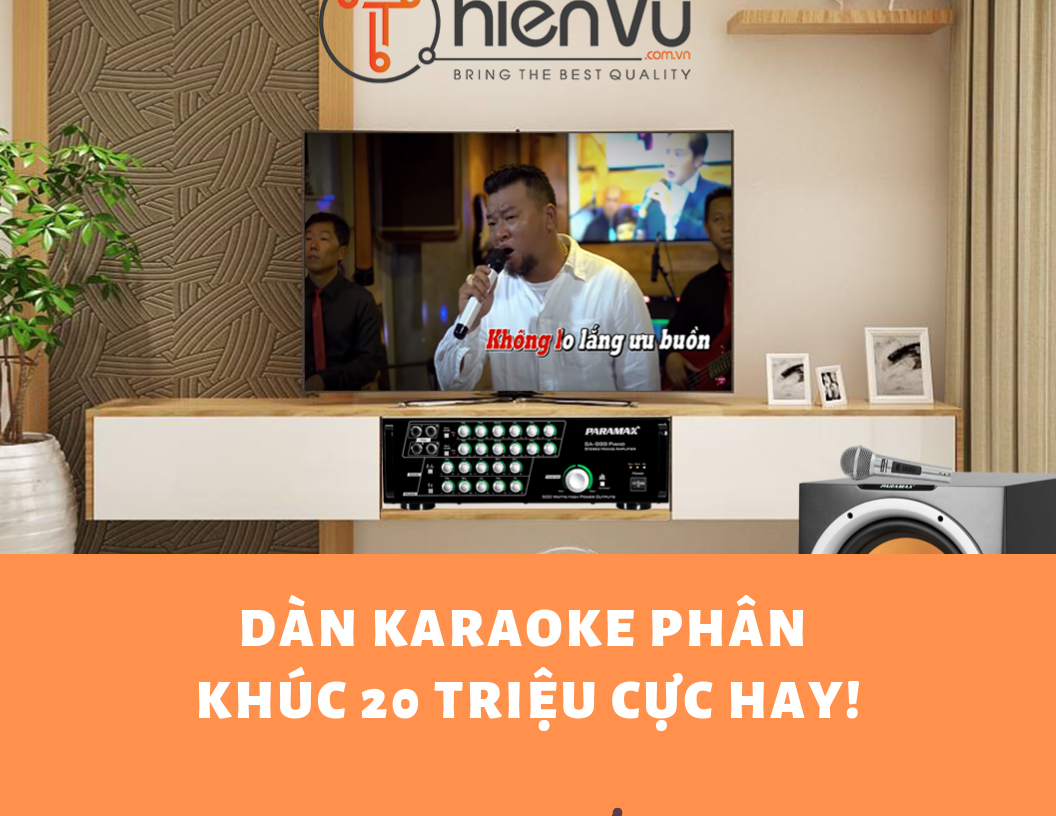Tư vấn chọn dàn karaoke tốt nhất phân khúc 20 triệu