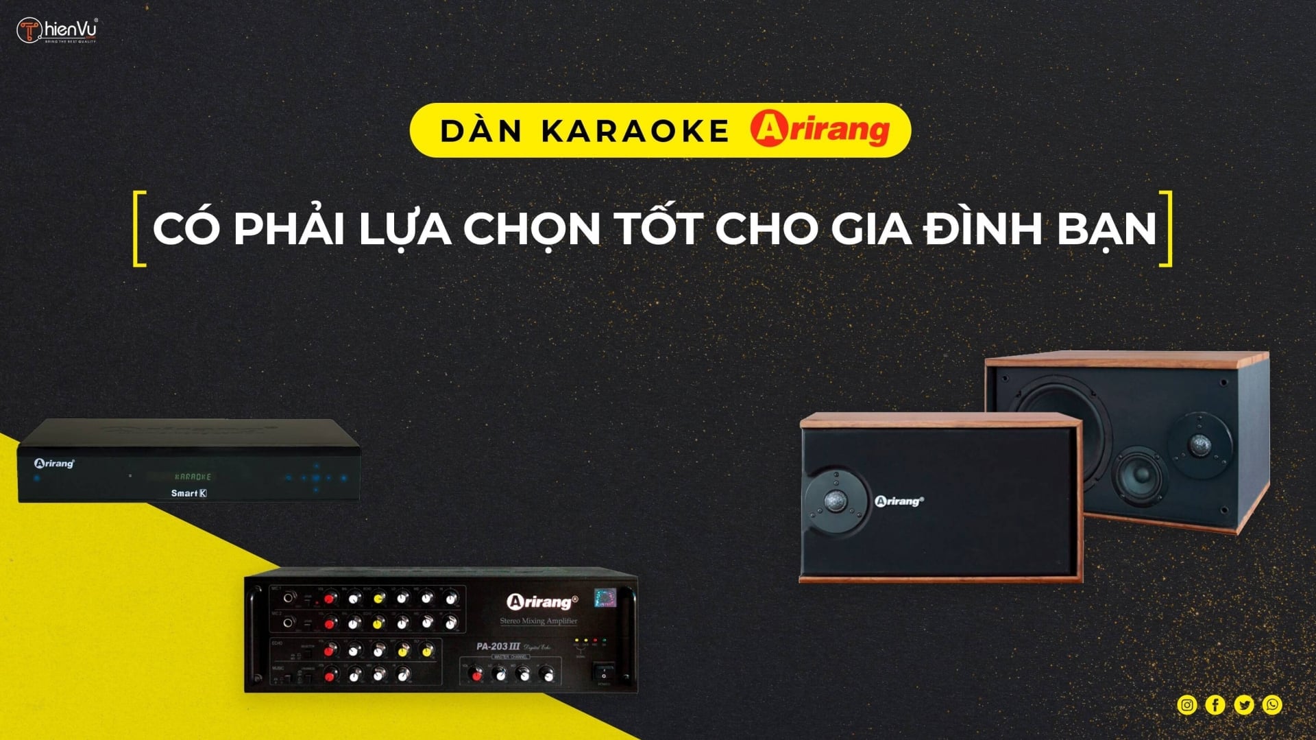 Dàn Karaoke Arirang Có Phải Lựa Chọn Tốt Cho Gia Đình Bạn?