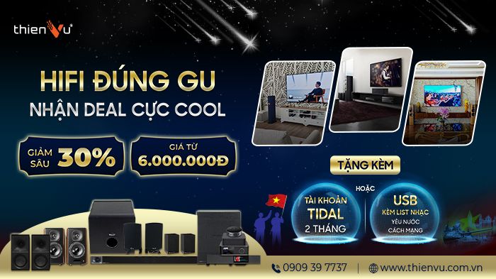 Dàn Nghe Nhạc HiFi Ưu Đãi 30% - Nhận Quà Tặng Hấp Dẫn