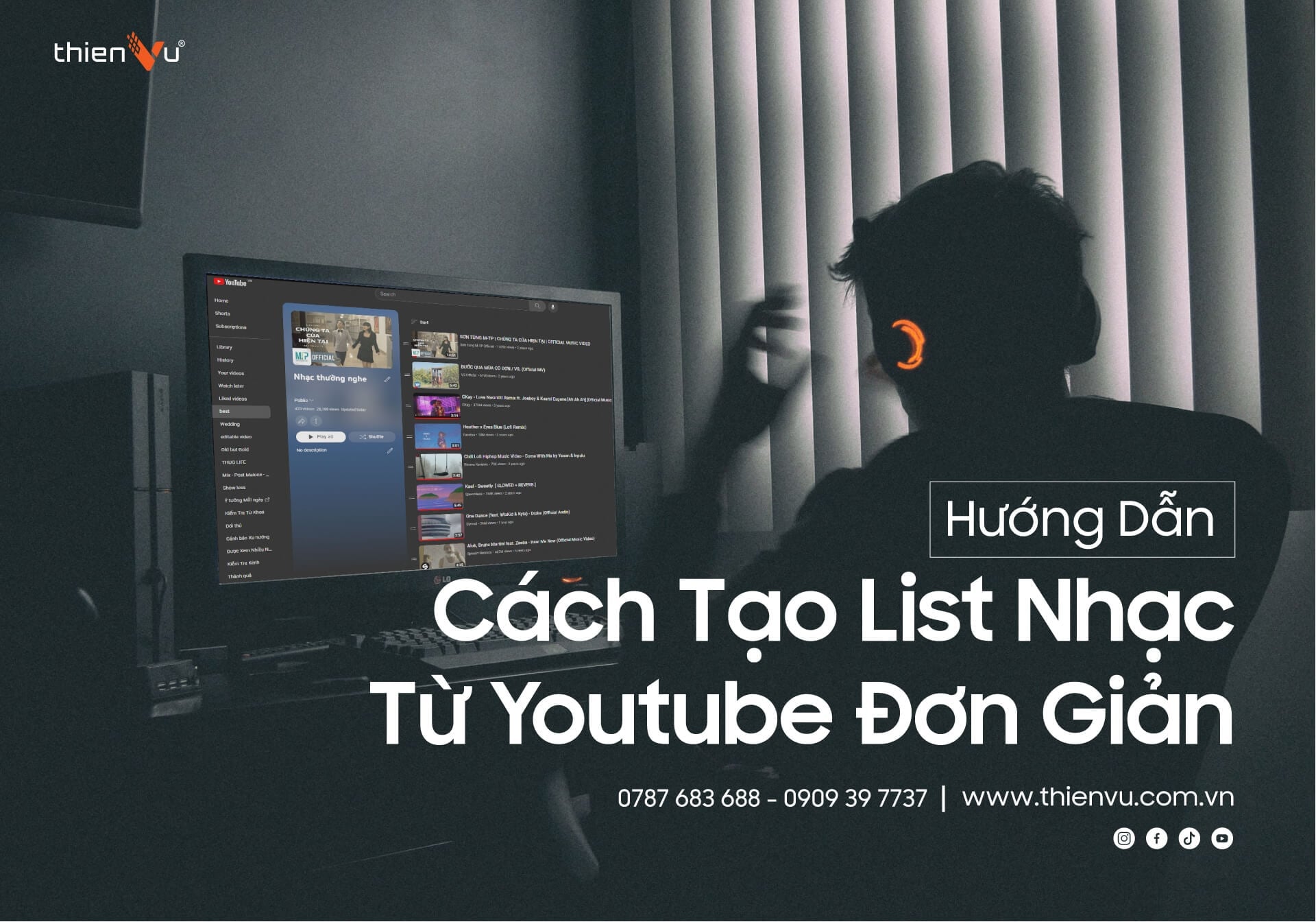 Hướng Dẫn Cách Tạo List Nhạc Từ Youtube Đơn Giản