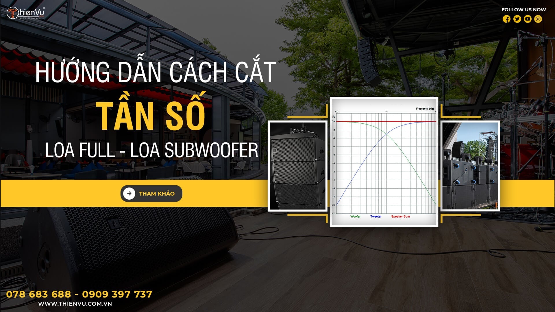 Hướng Dẫn Cách Cắt Tần Số Loa Full - Loa Sub