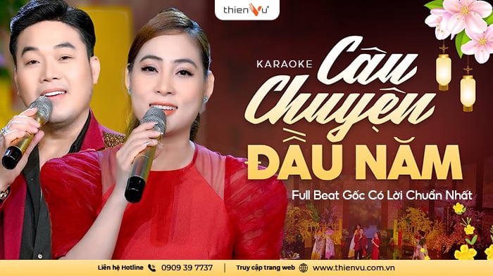Karaoke Câu Chuyện Đầu Năm Full Beat Gốc Có Lời Chuẩn Nhất