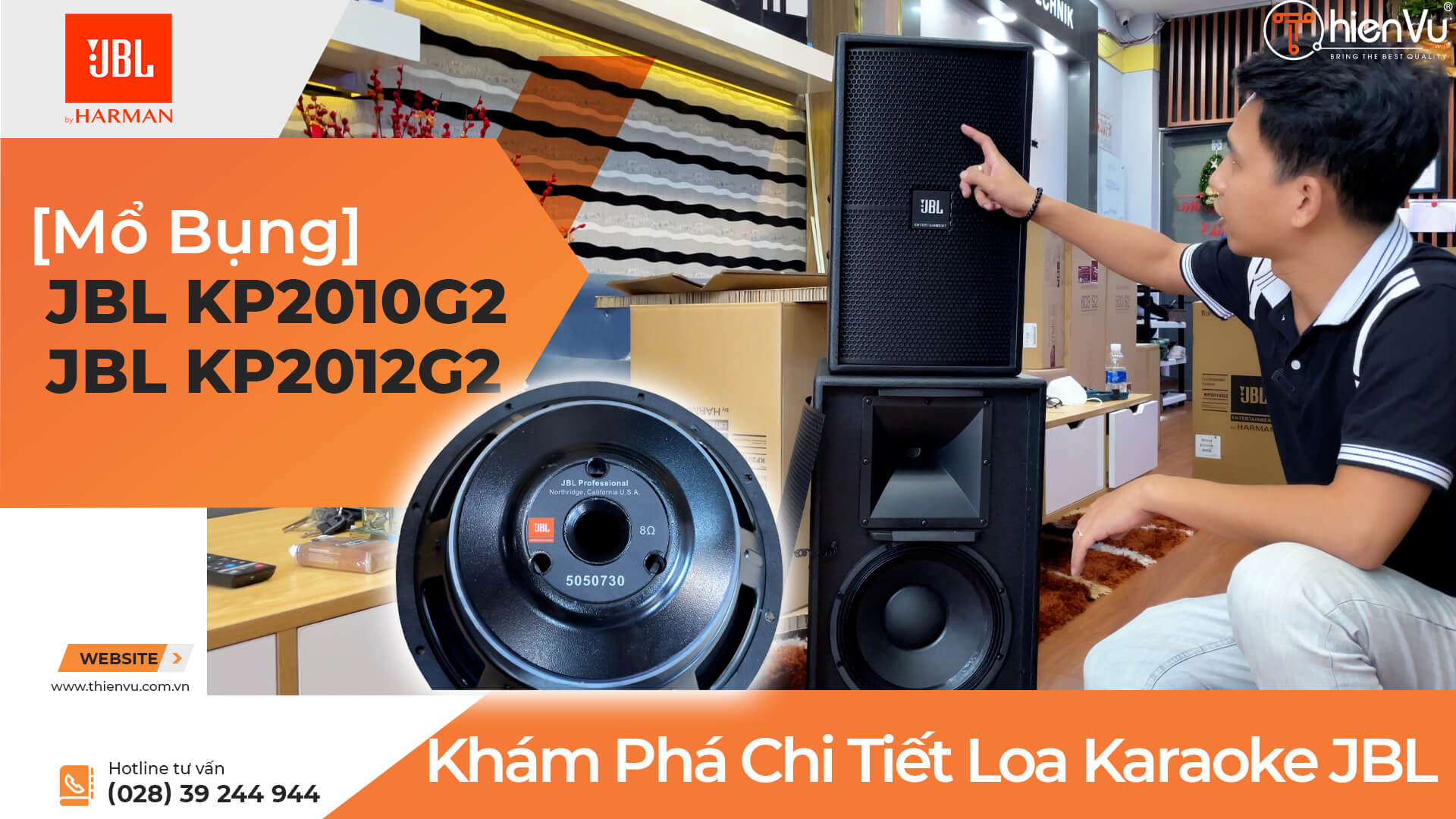 [Mổ Bụng] Khám Phá Chi Tiết Loa Karaoke JBL KP2010G2 - JBL KP2012G2